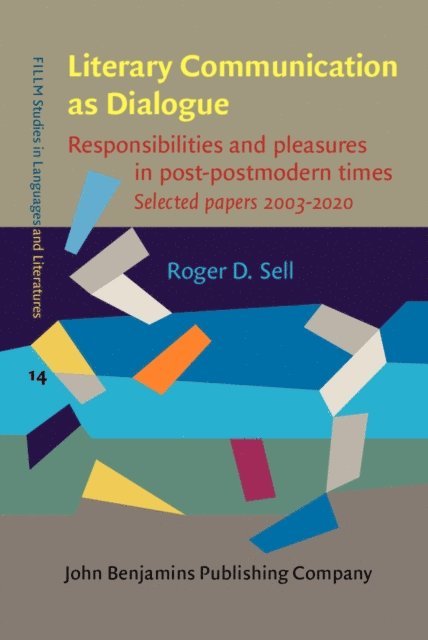 Sell Roger D. Sell - Literary Communication as Dialogue, E-bok