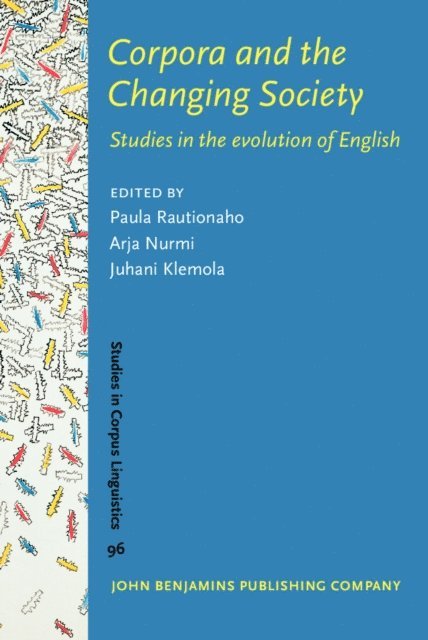 Klemola Juhani Klemola, Nurmi Arja Nurmi, Rautionaho Paula Rautionaho - Corpora and the Changing Society, E-bok