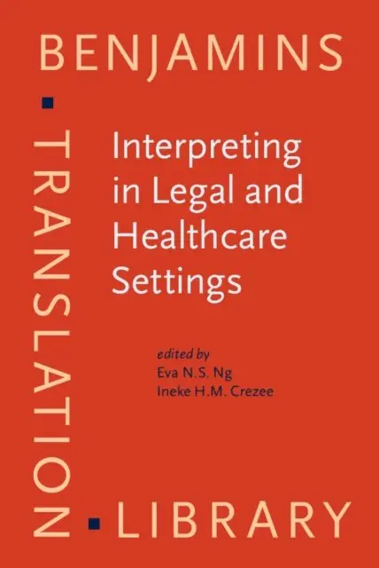 Crezee Ineke H.M. Crezee, Ng Eva N.S. Ng - Interpreting in Legal and Healthcare Settings, E-bok. Tillgänglighet: Lägg i varukorg