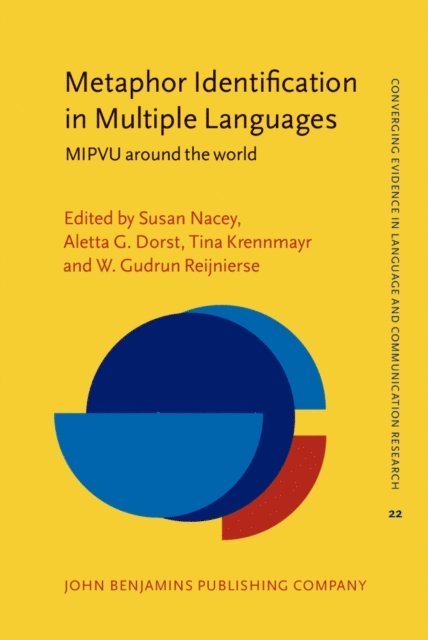 Reijnierse W. Gudrun Reijnierse, Krennmayr Tina Krennmayr, Dorst Aletta G. Dorst, Nacey Susan Nacey - Metaphor Identification in Multiple Languages, E-bok