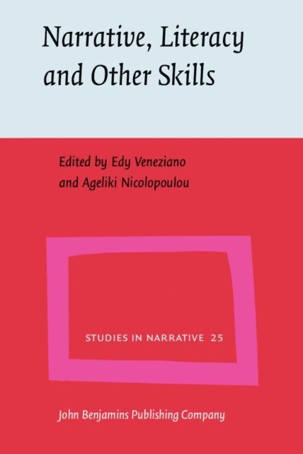 Nicolopoulou Ageliki Nicolopoulou, Veneziano Edy Veneziano - Narrative, Literacy and Other Skills, E-bok