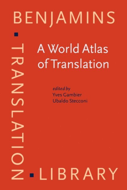 Stecconi Ubaldo Stecconi, Gambier Yves Gambier - World Atlas of Translation, E-bok