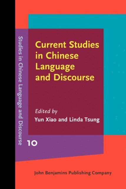 Tsung Linda Tsung, Xiao Yun Xiao - Current Studies in Chinese Language and Discourse, E-bok