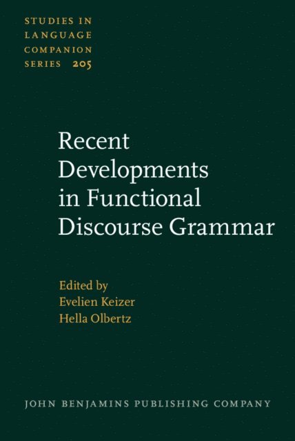 Olbertz Hella Olbertz, Keizer Evelien Keizer - Recent Developments in Functional Discourse Grammar, E-bok