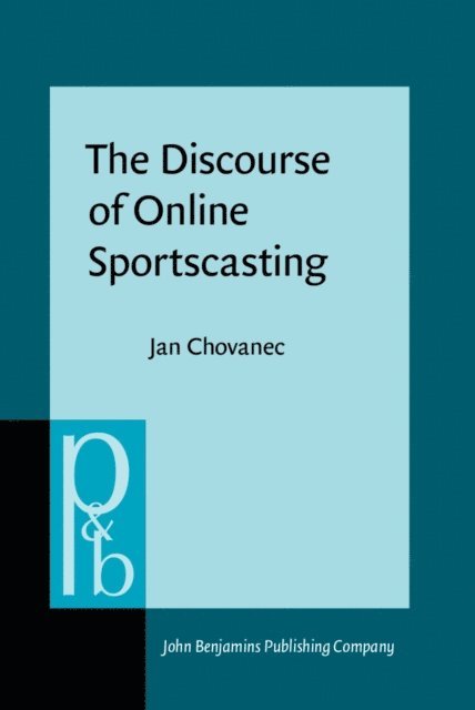 Chovanec Jan Chovanec - Discourse of Online Sportscasting, E-bok