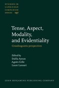 Tense, Aspect, Modality, and Evidentiality
