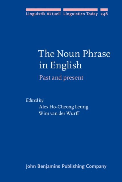 Wurff Wim van der Wurff, Ho-Cheong Leung Alex Ho-Cheong Leung - Noun Phrase in English, E-bok