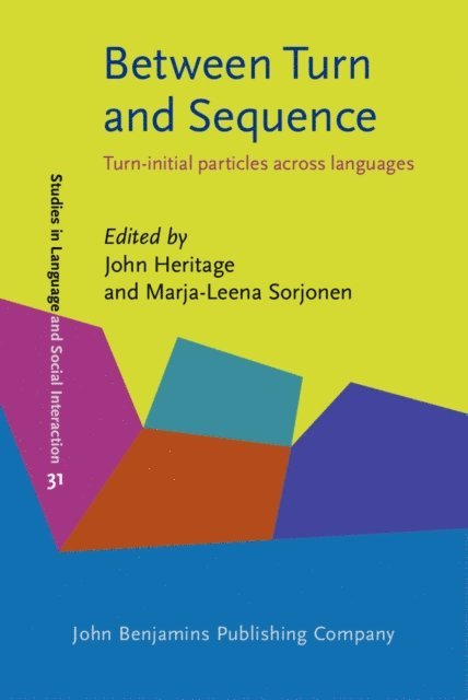 Sorjonen Marja-Leena Sorjonen, Heritage John Heritage - Between Turn and Sequence, E-bok
