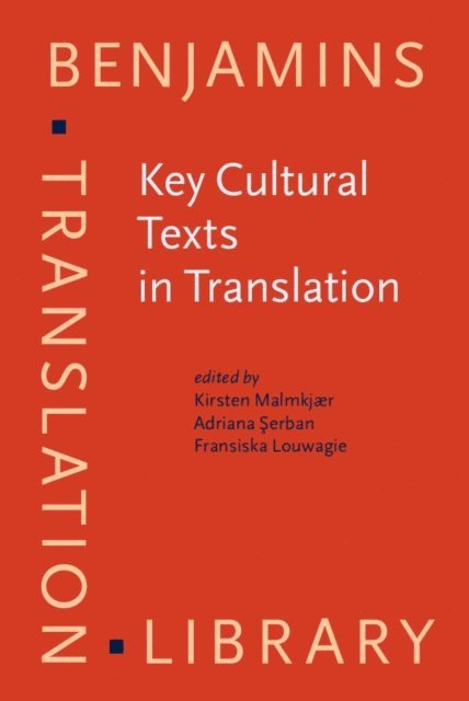 Louwagie Fransiska Louwagie, Serban Adriana Serban, Malmkjaer Kirsten Malmkjaer - Key Cultural Texts in Translation, E-bok