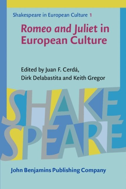 Gregor Keith Gregor, Delabastita Dirk Delabastita, Cerda Juan F. Cerda - Romeo and Juliet in European Culture, E-bok