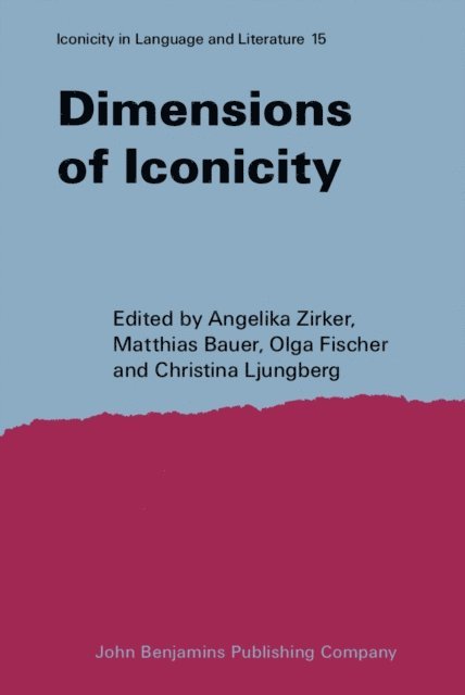 Ljungberg Christina Ljungberg, Fischer Olga Fischer, Bauer Matthias Bauer, Zirker Angelika Zirker - Dimensions of Iconicity, E-bok