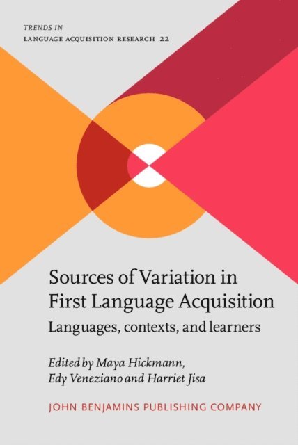 Jisa Harriet Jisa, Veneziano Edy Veneziano, Hickmann Maya Hickmann - Sources of Variation in First Language Acquisition, E-bok