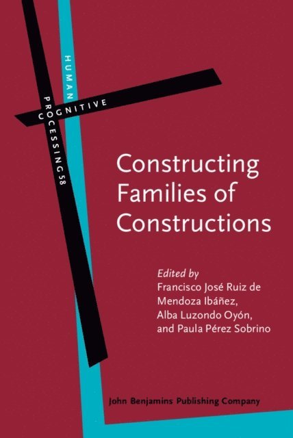 Perez-Sobrino Paula Perez-Sobrino, Luzondo Oyon Alba Luzondo Oyon, Ruiz de Mendoza Ibanez Francisco Jose Ruiz de Mendoza Ibanez - Constructing Families of Constructions, E-bok
