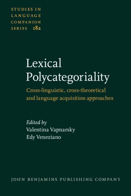 Veneziano Edy Veneziano, Vapnarsky Valentina Vapnarsky - Lexical Polycategoriality, E-bok