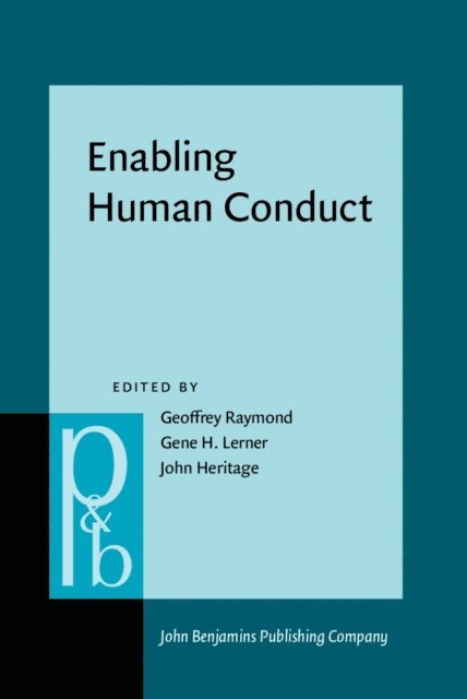 Heritage John Heritage, Lerner Gene H. Lerner, Raymond Geoffrey Raymond - Enabling Human Conduct, E-bok