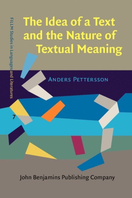 Pettersson Anders Pettersson - Idea of a Text and the Nature of Textual Meaning, E-bok. Tillgänglighet: Lägg i varukorg