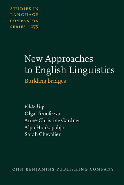 Chevalier Sarah Chevalier, Honkapohja Alpo Honkapohja, Gardner Anne-Christine Gardner, Timofeeva Olga Timofeeva - New Approaches to English Linguistics, E-bok