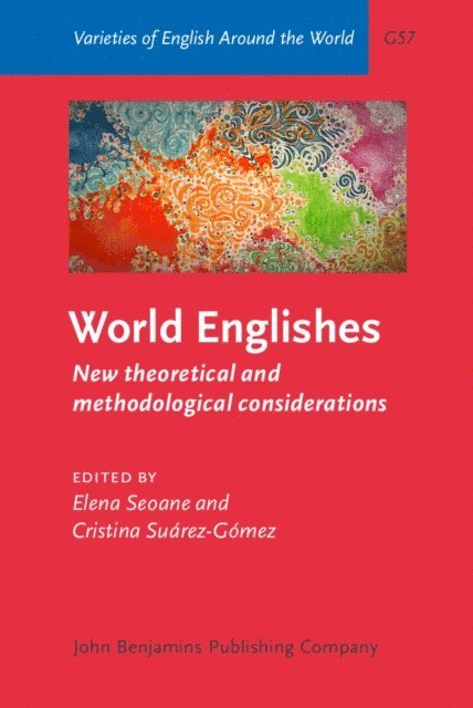 Suarez-Gomez Cristina Suarez-Gomez, Seoane Elena Seoane - World Englishes, E-bok