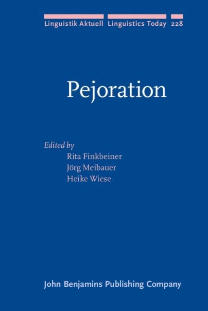 Wiese Heike Wiese, Meibauer Jorg Meibauer, Finkbeiner Rita Finkbeiner - Pejoration, E-bok