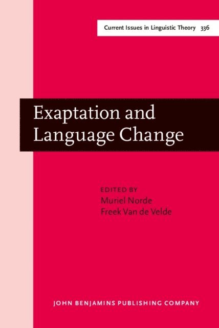 Van de Velde Freek Van de Velde, Norde Muriel Norde - Exaptation and Language Change, E-bok