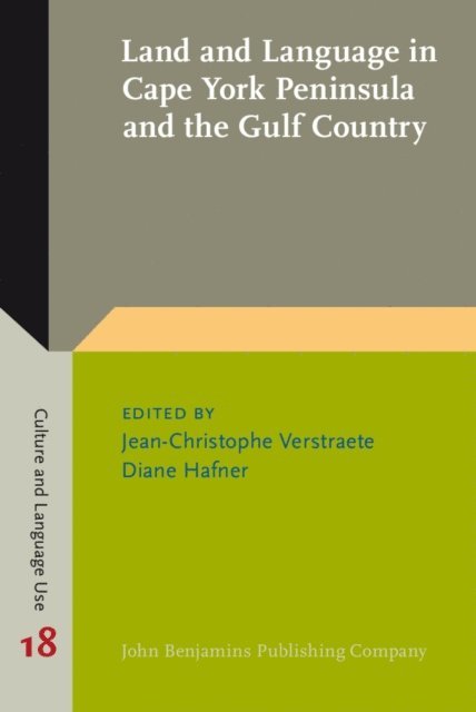 Hafner Diane Hafner, Verstraete Jean-Christophe Verstraete - Land and Language in Cape York Peninsula and the Gulf Country, E-bok