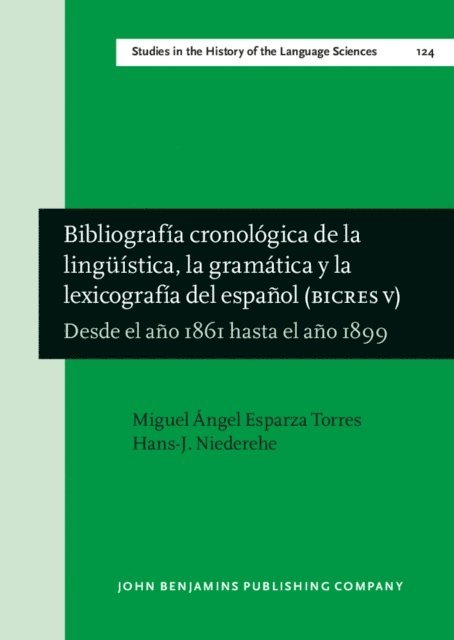 Niederehe Hans-Josef Niederehe, Esparza Torres Miguel Angel Esparza Torres - Bibliografia cronologica de la linguistica, la gramatica y la lexicografia del espanol (BICRES V), E-bok