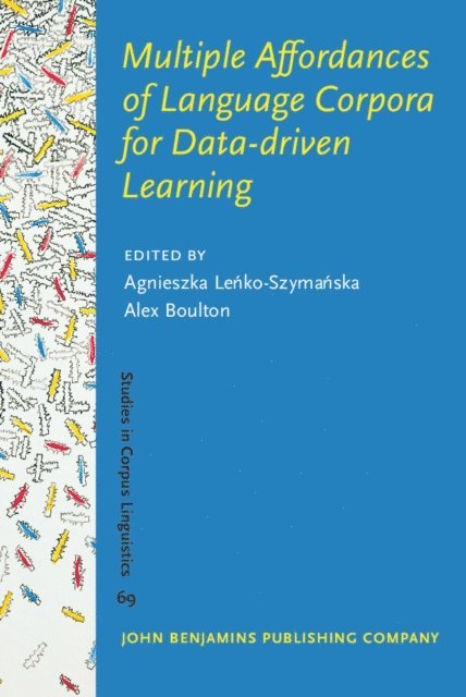 Boulton Alex Boulton, Lenko-Szymanska Agnieszka Lenko-Szymanska - Multiple Affordances of Language Corpora for Data-driven Learning, E-bok