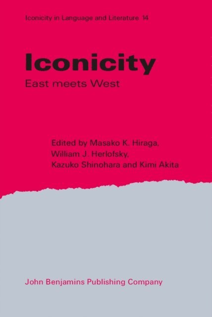 Akita Kimi Akita, Shinohara Kazuko Shinohara, Herlofsky William J. Herlofsky, Hiraga Masako K. Hiraga - Iconicity, E-bok