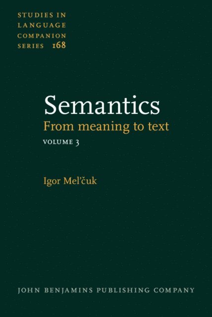 Mel'cuk Igor Mel'cuk, Polguere Alain Polguere, Beck David Beck - Semantics, E-bok