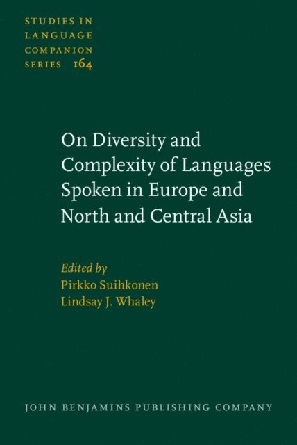 Whaley Lindsay J. Whaley, Suihkonen Pirkko Suihkonen - On Diversity and Complexity of Languages Spoken in Europe and North and Central Asia, E-bok
