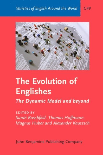 Kautzsch Alexander Kautzsch, Huber Magnus Huber, Hoffmann Thomas Hoffmann, Buschfeld Sarah Buschfeld - Evolution of Englishes, E-bok