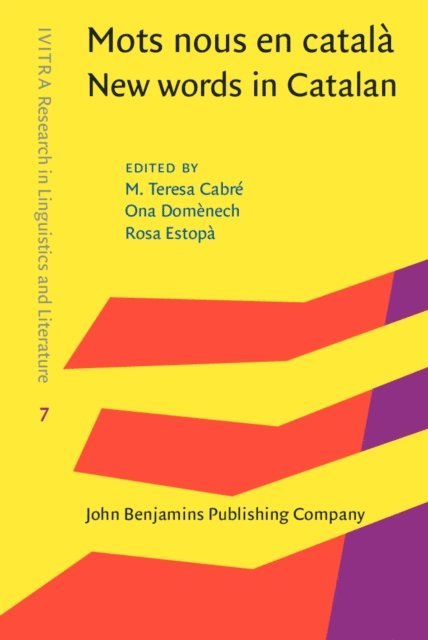 Estopa Rosa Estopa, Domenech Bagaria Ona Domenech Bagaria, Cabre Castellvi M. Teresa Cabre Castellvi - Mots nous en catala / New words in Catalan, E-bok