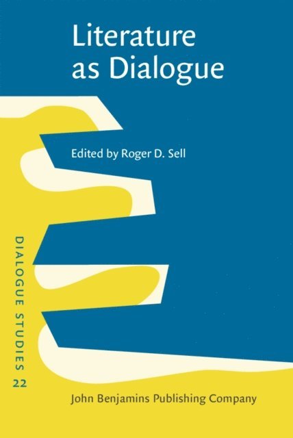 Sell Roger D. Sell - Literature as Dialogue, E-bok