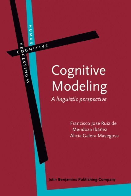Galera Masegosa Alicia Galera Masegosa, Ruiz de Mendoza Ibanez Francisco Jose Ruiz de Mendoza Ibanez - Cognitive Modeling, E-bok