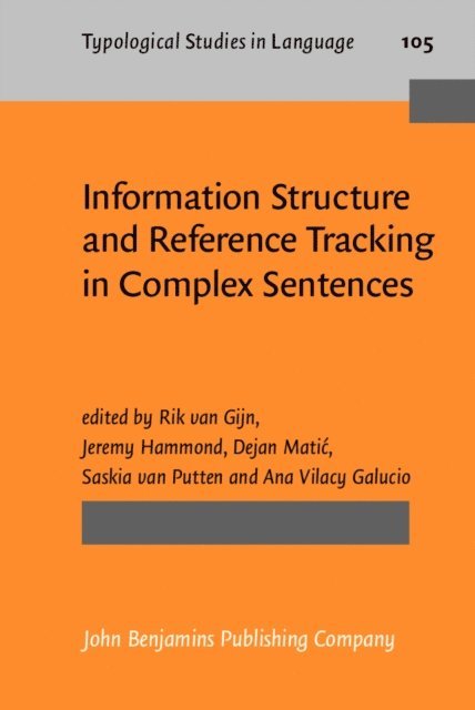 Vilacy Galucio Ana Vilacy Galucio, Putten Saskia van Putten, Matic Dejan Matic, Hammond Jeremy Hammond, Gijn Rik van Gijn - Information Structure and Reference Tracking in Complex Sentences, E-bok