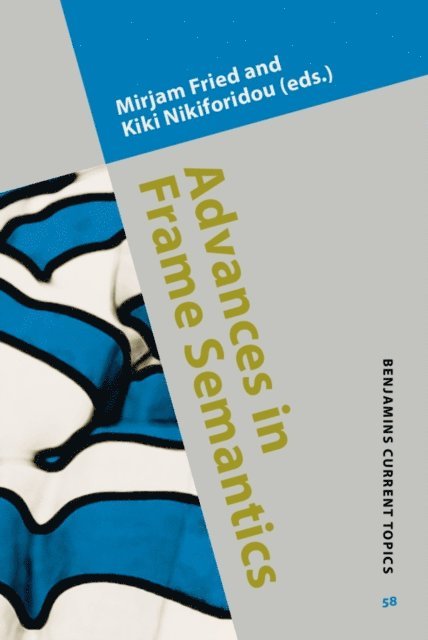 Nikiforidou Kiki Nikiforidou, Fried Mirjam Fried - Advances in Frame Semantics, E-bok
