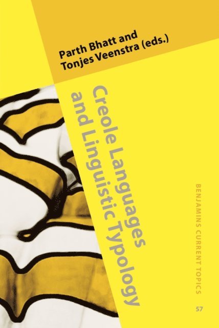 Veenstra Tonjes Veenstra, Bhatt Parth Bhatt - Creole Languages and Linguistic Typology, E-bok