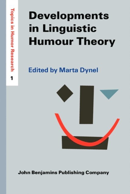 Dynel Marta Dynel - Developments in Linguistic Humour Theory, E-bok