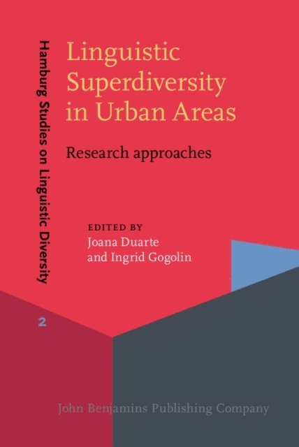 Gogolin Ingrid Gogolin, Duarte Joana Duarte - Linguistic Superdiversity in Urban Areas, E-bok