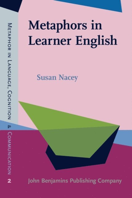 Nacey Susan Nacey - Metaphors in Learner English, E-bok