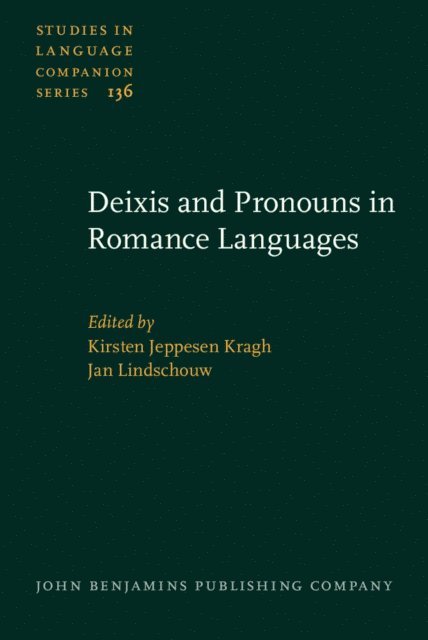 Lindschouw Jan Lindschouw, Kragh Kirsten Jeppesen Kragh - Deixis and Pronouns in Romance Languages, E-bok