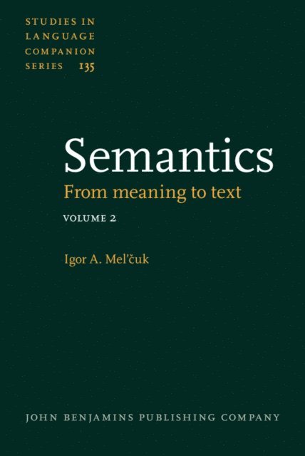 Mel'cuk Igor Mel'cuk, Polguere Alain Polguere, Beck David Beck - Semantics, E-bok