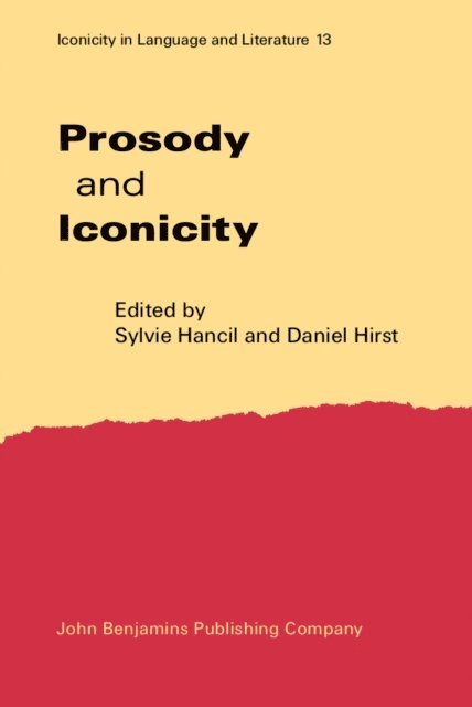 Hirst Daniel Hirst, Hancil Sylvie Hancil - Prosody and Iconicity, E-bok