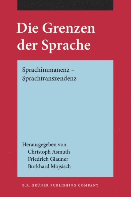Mojsisch Burkhard Mojsisch, Glauner Friedrich Glauner, Asmuth Christoph Asmuth - Die Grenzen der Sprache, E-bok
