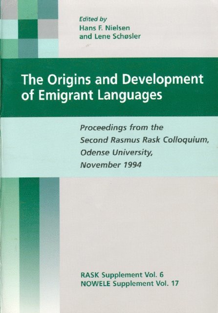 Schosler Lene Schosler, Nielsen Hans Frede Nielsen - Origins and Development of Emigrant Languages, E-bok