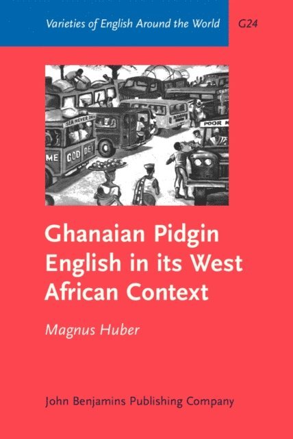 Huber Magnus Huber - Ghanaian Pidgin English in its West African Context, E-bok