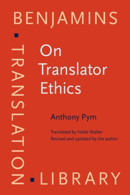 Pym Anthony Pym - On Translator Ethics, E-bok