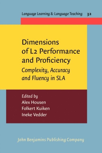 Vedder Ineke Vedder, Kuiken Folkert Kuiken, Housen Alex Housen - Dimensions of L2 Performance and Proficiency, E-bok