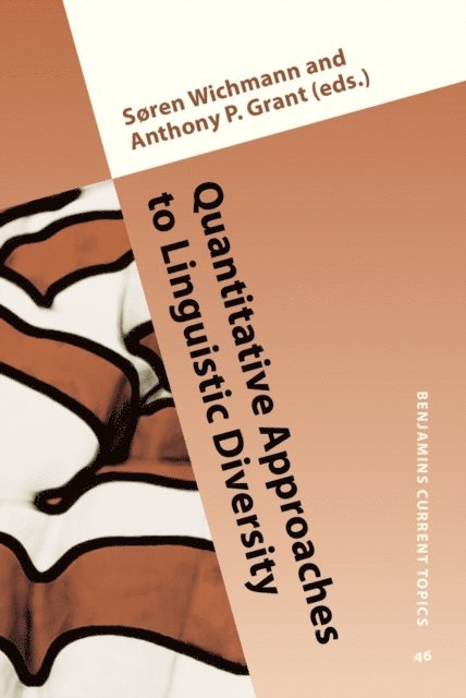 Grant Anthony P. Grant, Wichmann Soren Wichmann - Quantitative Approaches to Linguistic Diversity, E-bok