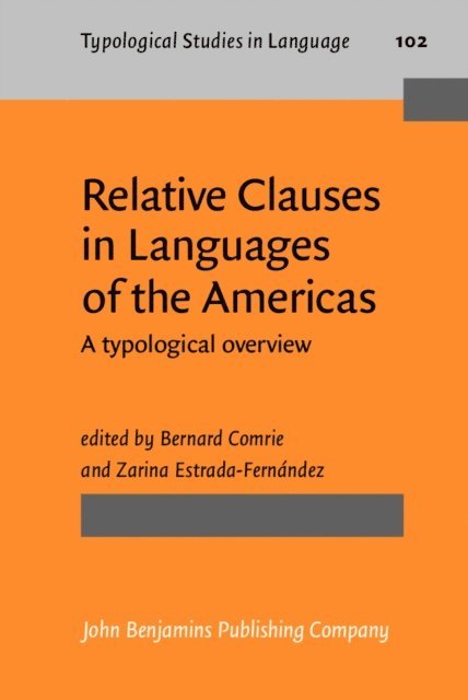 Estrada-Fernandez Zarina Estrada-Fernandez, Comrie Bernard Comrie - Relative Clauses in Languages of the Americas, E-bok